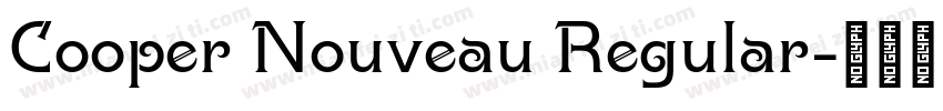 Cooper Nouveau Regular字体转换